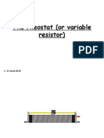 The Rheostat (Or Variable Resistor) : © D Hoult 2010