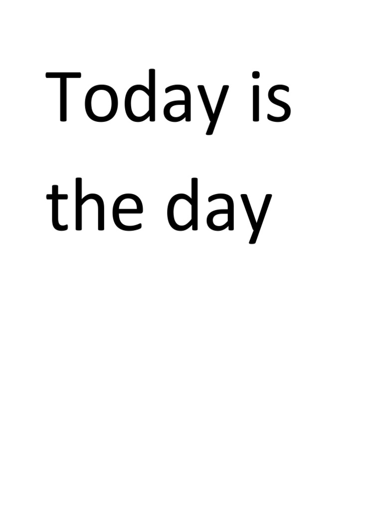 Today Is The Day | PDF