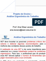 Projeto de Ensino - Análise Ergonômica Do Trabalho.: Prof. Ana Elisa Lavezo Ana - Lavezo@