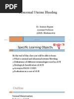 Abnormal Uterine Bleeding: Dr. Jasmina Begum Assistant Professor AIIMS, Bhubaneswar