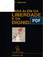 Skinner, b.f - Para Além Da Liberdade e Da Dignidade (Traducao Portuguesa)