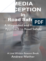 Media Deception in Road Safety_ a Misguided and Harmful Approach to Road Safety (Live Within Reason_ Spotlight Book 20)