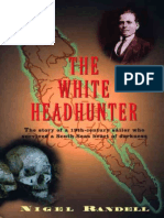 Nigel Randell The White Headhunter The Story of A 19 Century Sailor Who Survived A South Seas Heart