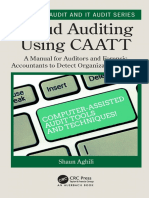 (Internal Audit and IT Audit) Aghili, Shaun - Fraud Auditing Using CAATT - A Manual For Auditors and Forensic Accountants To Detect Organizational Fraud (2019, CRC Press)