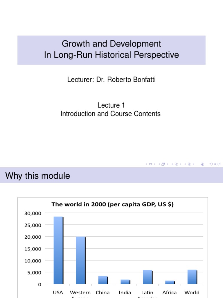 Growth and Development in The Long Run Historical Perspective Lecture 1 ...