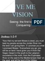 Give Me Vision: Seeing: The First Key To Conquering