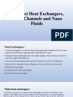 Compact Heat Exchangers, Small Channels and Nano Fluids