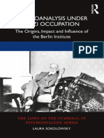 (Lines of The Symbolic in Psychoanalysis) Laura Sokolowsky - Psychoanalysis Under Nazi Occupation - The Origins, Impact and Influence of The Berlin Institute-Routledge (2021)