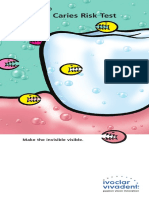 Caries Risk Test: Make The Invisible Visible