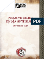 Presas Vermelhas em Uma Noite Branca: Por Thiago Rosa