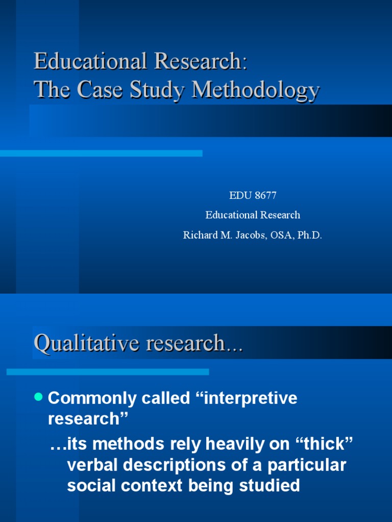 Educational Research The Case Study Methodology PDF Qualitative Research Data
