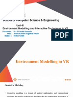 School of Computer Science & Engineering: Unit-III Environment Modelling and Interactive Techniques in VR