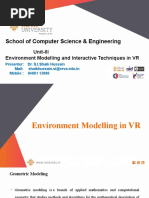 School of Computer Science & Engineering: Unit-III Environment Modelling and Interactive Techniques in VR