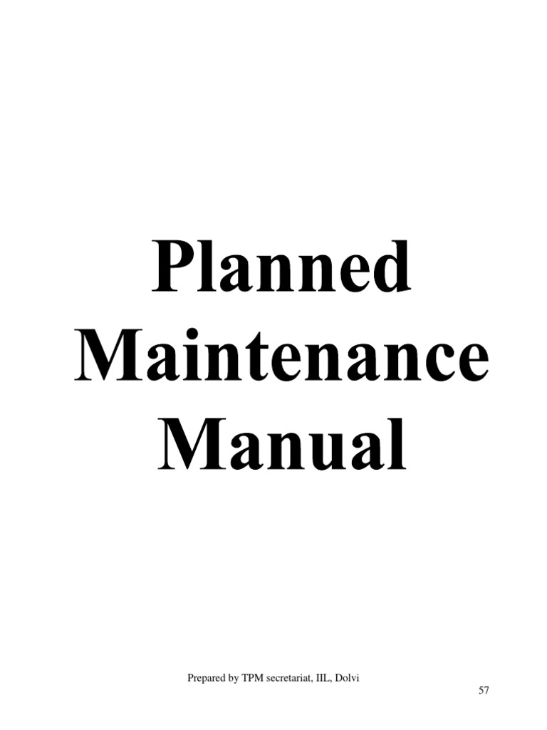 Planned Maintenance Methodology Guide | PDF | Lubricant | Reliability ...