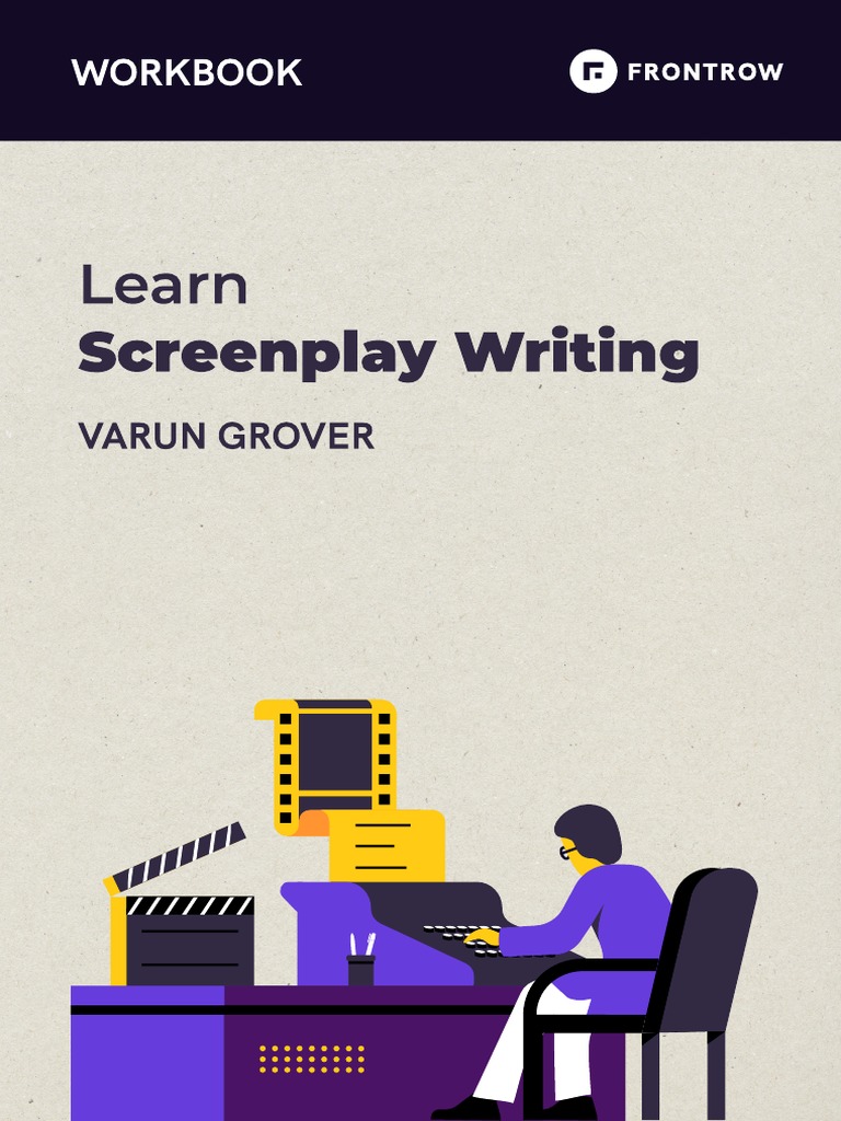 Screenplay Writing Insights by Varun Grover | PDF | Language Arts ...