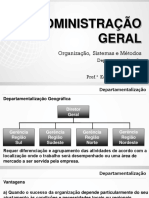 Administração Geral: Organização, Sistemas e Métodos