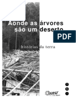 Aonde as Arvores Sao Um Deserto