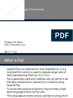 PIG: A Big Data Processor: Tushar B. Kute