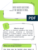 Frequently Asked Questions About The Nature of Drug Abuse