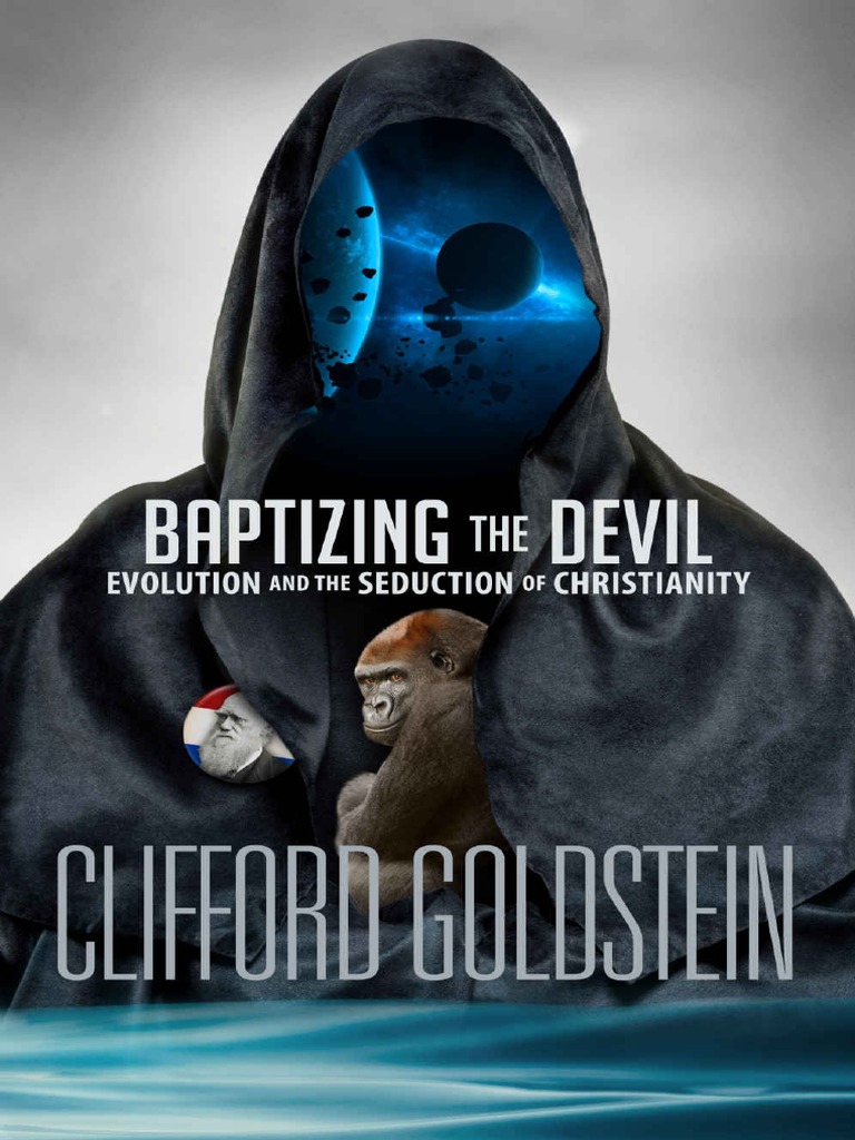 Baptizing The Devil Clifford Goldstein, PDF, Newton's Law Of Universal  Gravitation