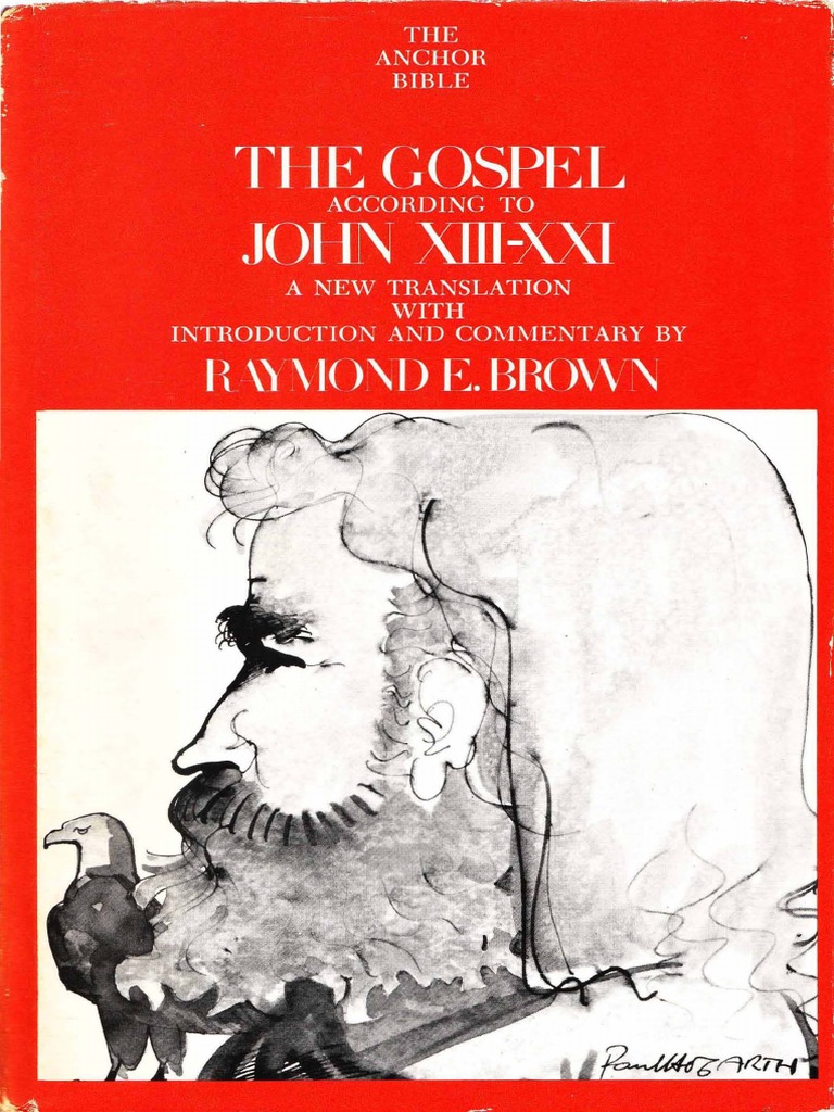The Anchor Yale Bible Commentaries Raymond E. Brown The Gospel
