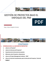 Gestión de Proyectos Bajo El Enfoque Del Pmi: Mag. Felipe Delgado Estrada