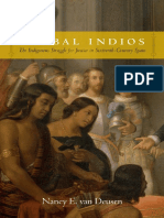 Nancy E. Van Deusen - Global Indios. The Indigenous Struggle For Justice in Sixteenth-Century Spain