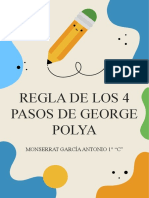 Regla de Los 4 Pasos de George Polya. Monserrat Garcia Antonio. 1°c