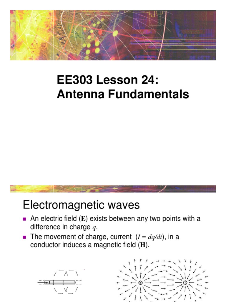 EE303 Lesson 24 Antenna Fundamentals PDF Antenna (Radio