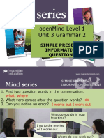 Openmind Level 1 Unit 3 Grammar 2: Simple Present - Information Questions