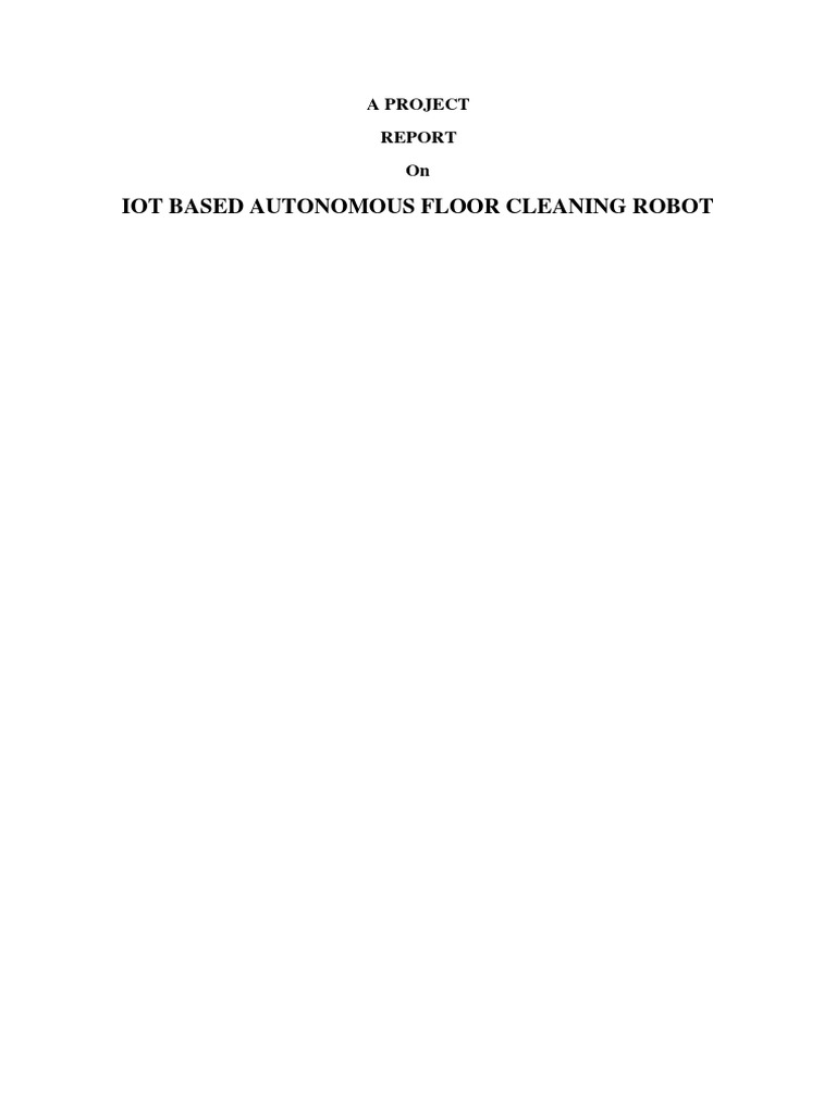 Floor Cleaning Robot Project Report PDF Of Things