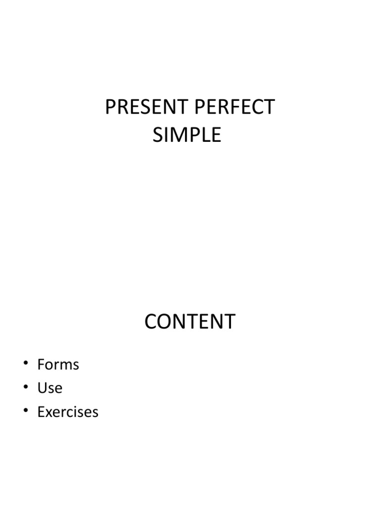 Present Perfect Simple Guide | PDF | Linguistics | Cognitive Science