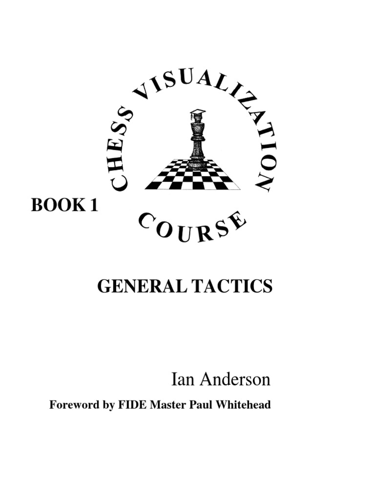 Chess Visualization Course Book 1 - General Tactics | PDF | Game Theory ...