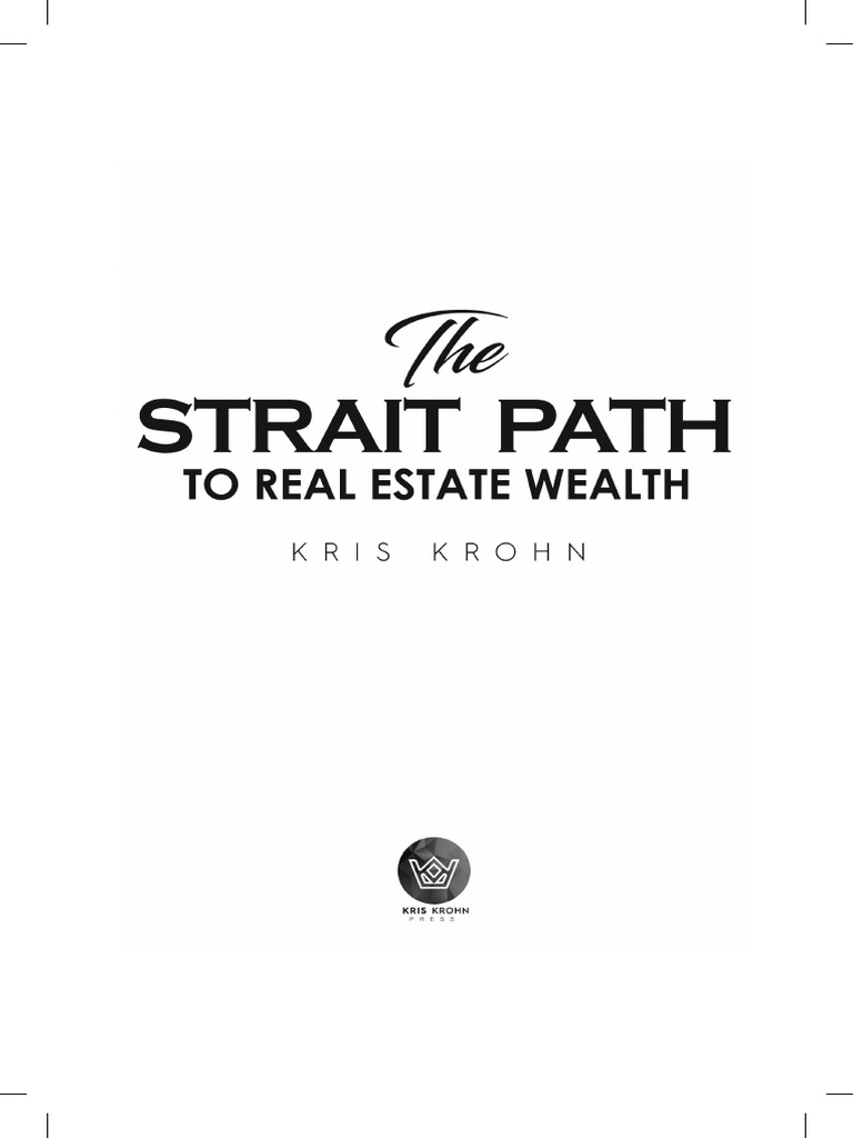 The Strait Path To Real Estate Wealth 2nd Ed. Final PDF Investing