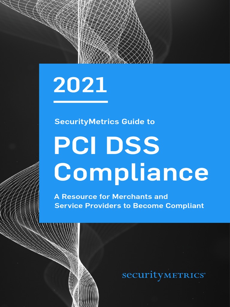 PCI DSS Compliance Guide | PDF | Payment Card Industry Data Security ...