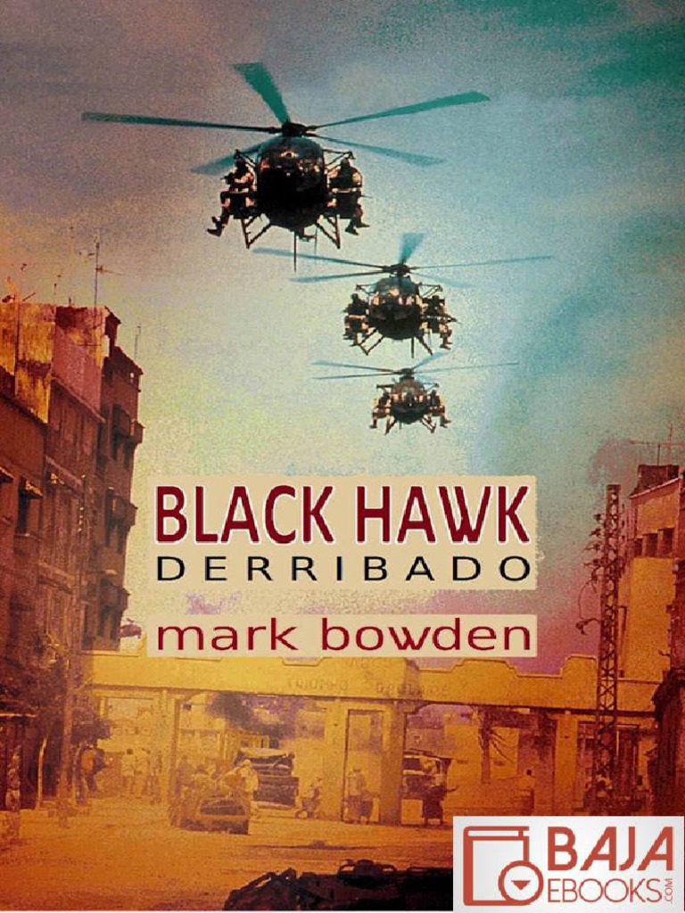 Black Hawk Derribado Mark Bowden PDF Militar Foto