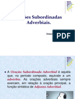 Orações Subordinadas Adverbiais. Amanda de Oliveira.