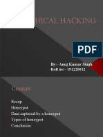 Ethical Hacking: By:-Anuj Kumar Singh Roll No: - 191220012