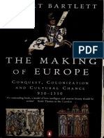 Robert Bartlett - The Making of Europe_ Conquest, Colonization, And Cultural Change, 950-1350-Princeton University Press (1994)