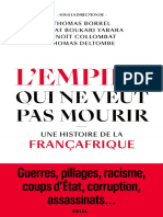 L’Empire Qui Ne Veut Pas Mourir - Une Histoire de La Françafrique by Thomas Borrel Amzat Boukari-Yabara Benoît Collombat Thomas Deltombe (Z-lib.org)