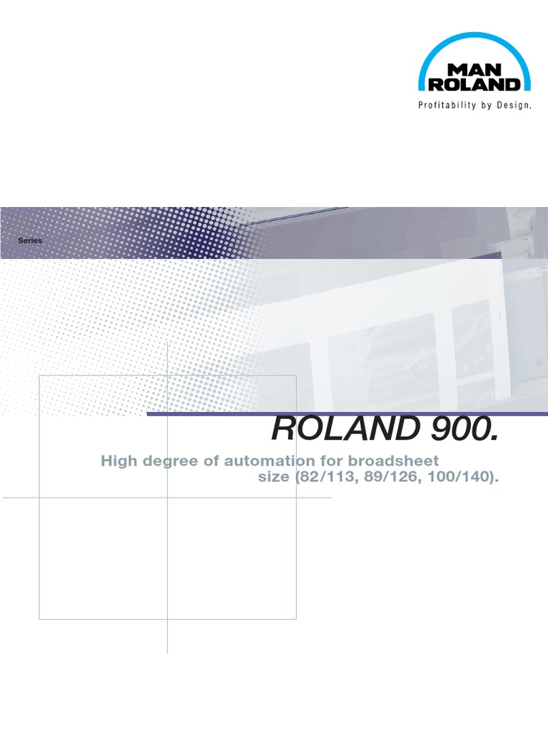 ROLAND 900.: High Degree of Automation For Broadsheet Size (82 /113, 89 ...