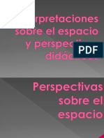 Interpretaciones Sobre El Espacio y Perspectivas Didácticas