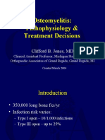 Osteomyelitis: Pathophysiology & Treatment Decisions: Clifford B. Jones, MD
