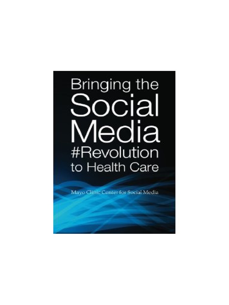 Bringing The Social Media Revolution To Health Care | PDF | Social ...