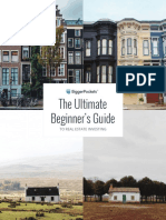 The Ultimate Beginner's Guide: To Real Estate Investing