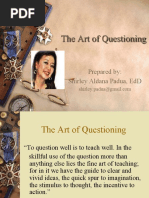 The Art of Questioning: Prepared By: Shirley Aldana Padua, Edd