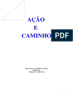Acao e Caminho - Chico Xavier - Espiritos Emmanuel e Andre Luiz