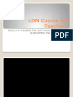 LDM Course For Teachers: Module 4: Planning For Continuing Professional Development and Lac Planning