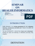 Seminar ON Health Informatics: Submitted To Mrs Sasi Mohandas Lecturer MMM College of Nursing