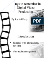 Things To Remember in Digital Video Production: by Rachel Perry
